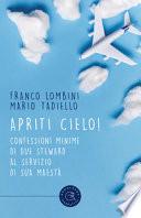 Apriti cielo! Confessioni minime di due steward al servizio di Sua Maestà