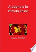 Aragona e la Primula Rossa