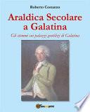 Araldica Secolare a Galatina