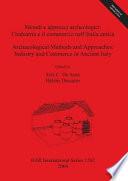 Archaeological Methods and Approaches : Industry and Commerce in Ancient Italy