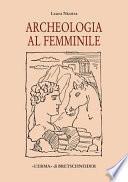 Archeologia al femminile