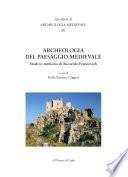 Archeologia del paesaggio medievale. Studi in memoria di Riccardo Francovich