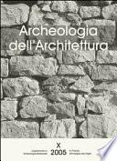 Archeologia dell'Architettura, X, 2005