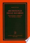 Archeologia dello sguardo