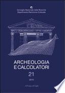 Archeologia e Calcolatori, 21, 2010 - Quantitative Methods for the Challenges in 21st Century Archaeology