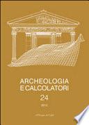 Archeologia e Calcolatori, 24, 2013 - Documentare l’archeologia 3.0