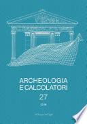 Archeologia e Calcolatori, 27, 2016