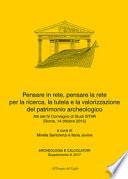 Archeologia e Calcolatori, Supplemento 9, 2017. Pensare in rete, pensare la rete per la ricerca, la tutela e la valorizzazione del patrimonio archeologico