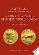 Archeologia e storia di un territorio di confine