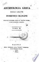Archeologia greca dell'abate Domenico Mancini ..