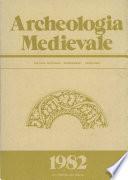Archeologia Medievale, IX, 1982