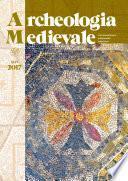 Archeologia Medievale, XLIV, 2017
