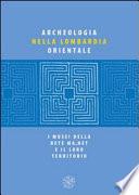 Archeologia nella Lombardia orientale. I Musei della Rete MA_net e il loro territorio