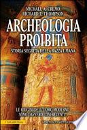 Archeologia proibita. Storia segreta della razza umana