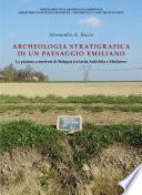 Archeologia stratigrafica di un paesaggio emiliano. La pianura a nord-est di Bologna tra tarda Antichità e Medioevo
