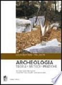 Archeologia. Teoria, metodi, pratica