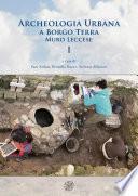 Archeologia Urbana a Borgo Terra. Muro Leccese – I