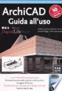 ArchiCAD 10. Guida all'uso
