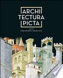Architectura picta nell'arte italiana da Giotto a Veronese. Ediz. a colori