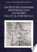 Architetti e ingegneri militari italiani all'estero dal XV al XVIII secolo
