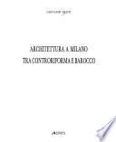 Architettura a Milano tra controriforma e barocco