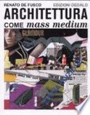 Architettura come mass medium