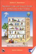 Architettura dei calcolatori. Un approccio strutturale. Con CD-ROM