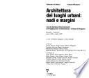 Architettura dei luoghi urbani--nodi e margini