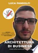 Architettura di business. L'asso nella manica per non fallire