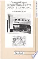 Architettura e città durante il fascismo