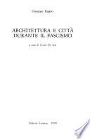 Architettura e città durante il fascismo