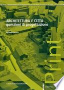 Architettura e città. Questioni di progettazione