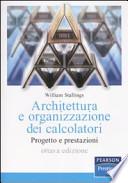 Architettura e organizzazione dei calcolatori. Progetto e prestazioni