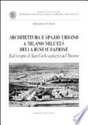 Architettura e spazio urbano a Milano nell'età della restaurazione