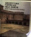 Architettura fortificata nelle Marche