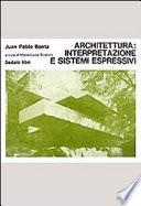 Architettura: interpretazione e sistemi espressivi
