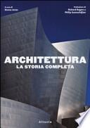 Architettura. La storia completa