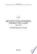 Architettura moderna a Roma e nel Lazio, 1920-1945: Conoscenze e tutela