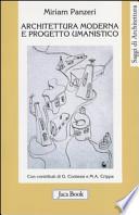 Architettura moderna e progetto umanistico