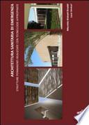 Architettura sanitaria di emergenza. Strutture permanenti realizzate con tecnologie appropriate