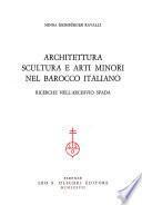 Architettura, scultura e arti minori nel barocco italiano