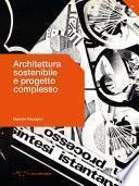 Architettura sostenibile e progetto complesso