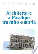Architetture a Posillipo tra mito e storia