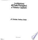 Architetture di Paolo Portoghesi e Vittorio Gigliotti