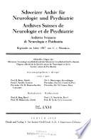 Archives suisses de neurologie, neurochirurgie et de psychiatrie