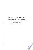 Archivio De Vecchi per l'anatomia patologica e la medicina clinica