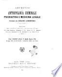 Archivio di antropologia criminale, psichiatria e medicina legale organo ufficiale della Associazione italiana di medicina legale e delle assicurazioni
