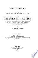 Archivio di memorie ed osservazioni di chirurgia pratica su la clinica chirurgica
