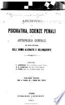 Archivio di psichiatria, scienze penali ed antropologia criminale