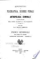 Archivio di psichiatria, scienze penali ed antropologia criminale